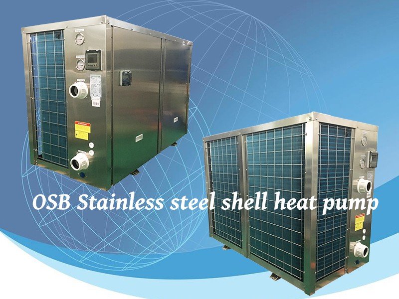 OSB stainless steel shell heat pump